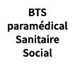 BTS paramédical Sanitaire Social